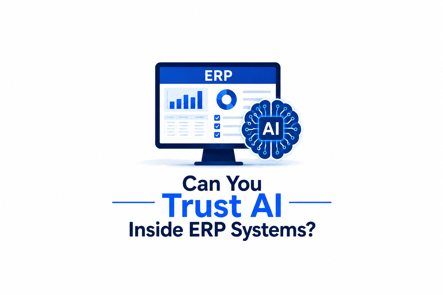 Can You Trust AI Inside ERP Systems? | Support One