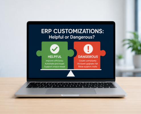 ERP Customizations, helpful or dangerous