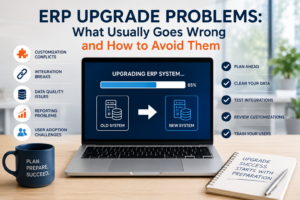 ERP Upgrade Problems, what usually goes wrong