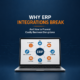 Why ERP Integrations Break
