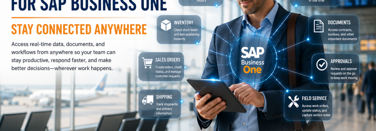 Mobile ERP for SAP Business One featured image showing a business professional accessing dashboards, inventory, documents, approvals, and customer information from a tablet while traveling