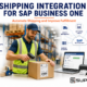 Shipping Integration for SAP Business One featured image showing a warehouse employee scanning a shipping label while SAP Business One automates carrier integration, shipment tracking, and order fulfillment